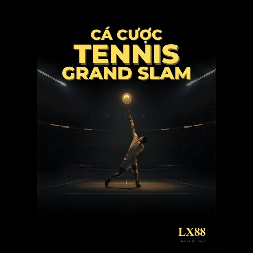 Cá cược tennis Grand Slam LX88
